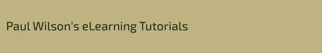Paul Wilson's eLearning Tutorials